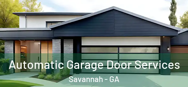  Automatic Garage Door Services Savannah - GA