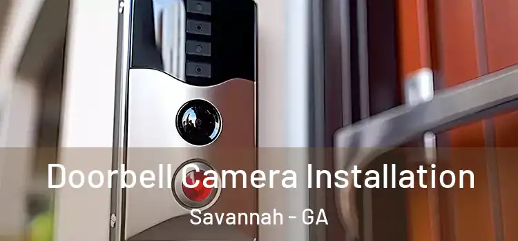  Doorbell Camera Installation Savannah - GA