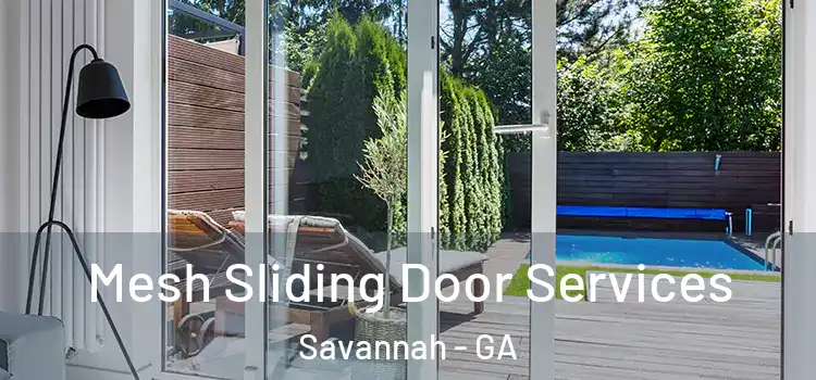 Mesh Sliding Door Services Savannah - GA